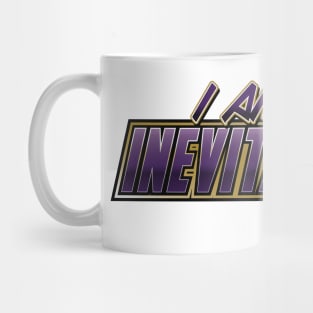 I am Inevitable Mug